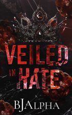 Veiled In Hate
