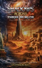 SHADOWS ACROSS THREE WORLDS