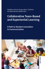 Collaborative Team-Based and Experiential Learning