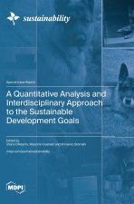 A Quantitative Analysis and Interdisciplinary Approach to the Sustainable Development Goals