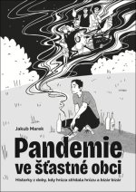 Pandemie ve šťastné obci