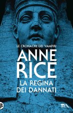 regina dei dannati. Le cronache dei vampiri