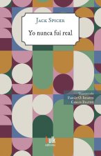Yo nunca fui real