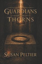 GUARDIANS OF THE THORNS