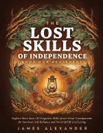 The Lost Skills Of Independence Book For Beginners