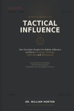 Tactical Influence