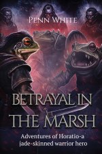 BETRAYAL IN THE MARSH