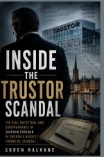 Inside the trustor scandal