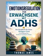 EMOTIONSREGULATION FÜR ERWACHSENE MIT ADHS