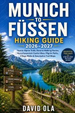 Munich to Füssen Hiking Guide 2026-2027
