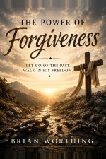 The Power of Forgiveness