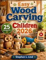 Easy Wood Carving for Children 2026