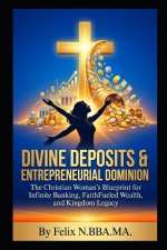 Divine Deposits & Entrepreneurial Dominion