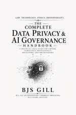 The Complete Data Privacy & AI Governance Handbook