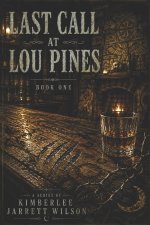 Last Call at Lou Pines