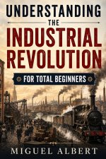 Understanding the Industrial Revolution