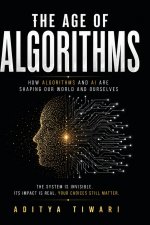 THE AGE OF ALGORITHMS