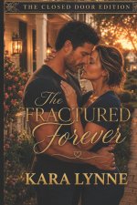 The Fractured Forever