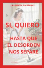 LA LIMPIEZA SIN DRAMAS