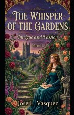 The Whisper of the Gardens