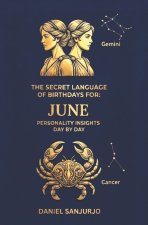 The Secret Language of Birthdays June Profiles