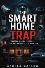 The Smart Home Trap