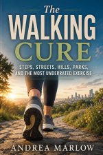 The Walking Cure