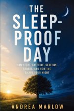 The Sleep-Proof Day