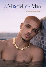 A Model Of A Man (Uncensored Hardcover)