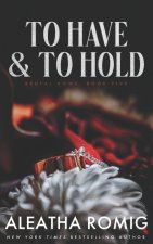 To Have and To Hold