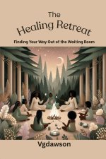 The Healing Retreat