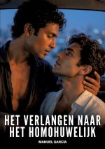 Het verlangen naar het homohuwelijk