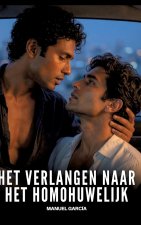 Het verlangen naar het homohuwelijk
