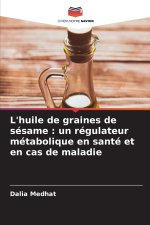 L'huile de graines de sésame