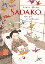 Sadako. Mille gru per un desiderio