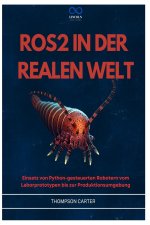 ROS2 IN DER REALEN WELT