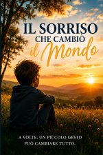 Il sorriso che cambiò il mondo