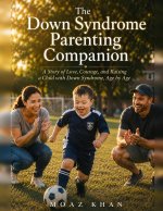The Down Syndrome Parenting Companion