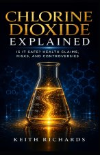 Chlorine Dioxide Explained
