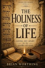 The Holiness of Life