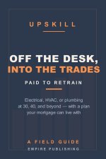 Off the Desk, Into the Trades