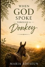 When God Spoke Through a Donkey