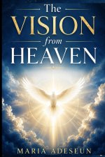 The Vision From Heaven
