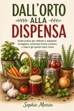 Dall'orto alla dispensa