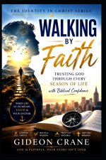 WALKING BY FAITH