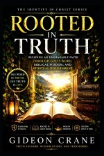 ROOTED IN TRUTH