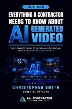 Everything a Contractor Needs to Know About AI Generated Video