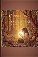 Connecting with Your Ancestral Spirit Guides