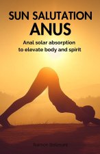 Sun salutation anus