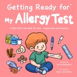 Getting Ready for My Allergy Test